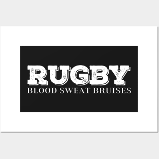 Rugby, Blood, Sweat, Bruises - Rugby Players Practice or Match Design Gift for rugby lover Posters and Art